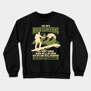 Mountaineering Mountaineer Wife Couple Gift Crewneck Sweatshirt